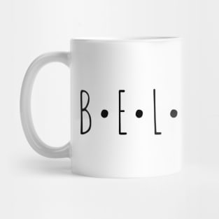 BELOVED Mug